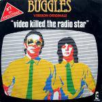 Buggles : Video Killed the Radio Star